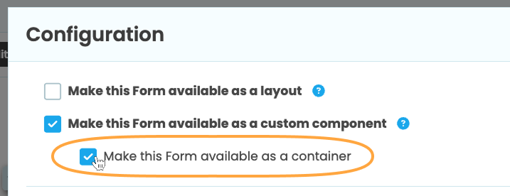 Location of the 'Make this Form a component' option in the Custom Component Configuration menu