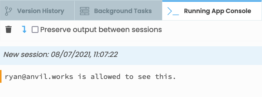Output Panel showing a message that reads 'ryan@anvil.works is allowed to see this', with a yellow background to indicate that it came from a Server Module.